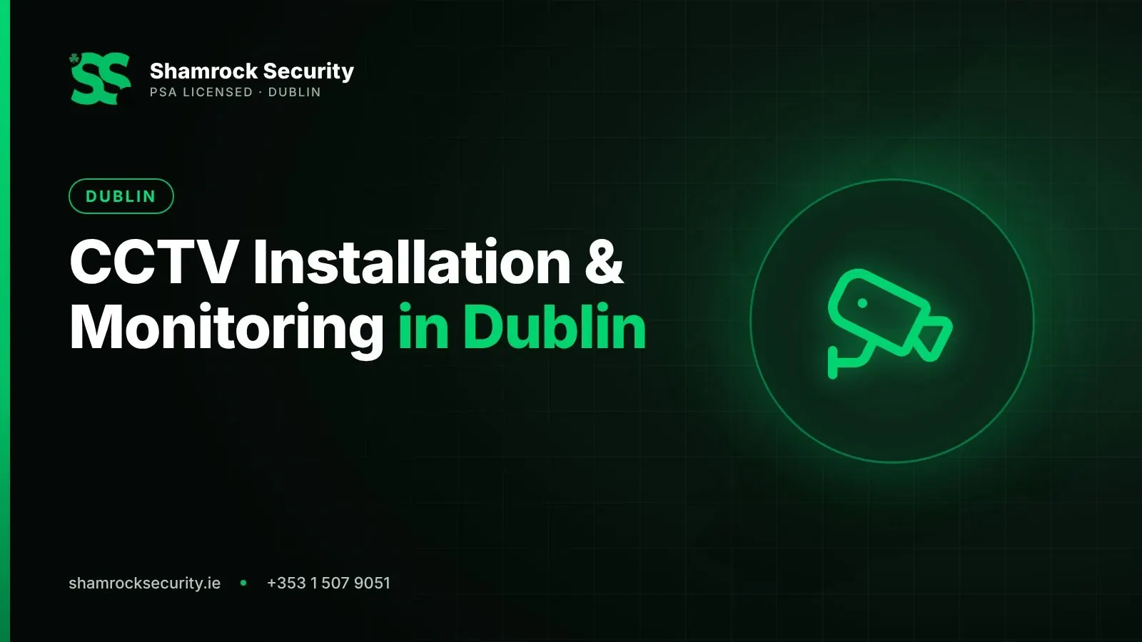 Shamrock Security graphic: CCTV Installation & Monitoring in Dublin