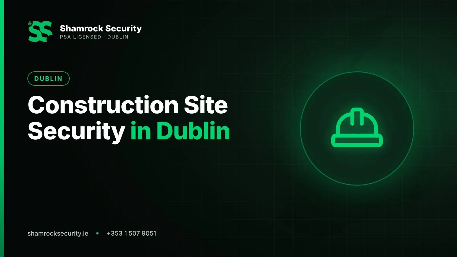 Shamrock Security graphic: Construction Site Security in Dublin