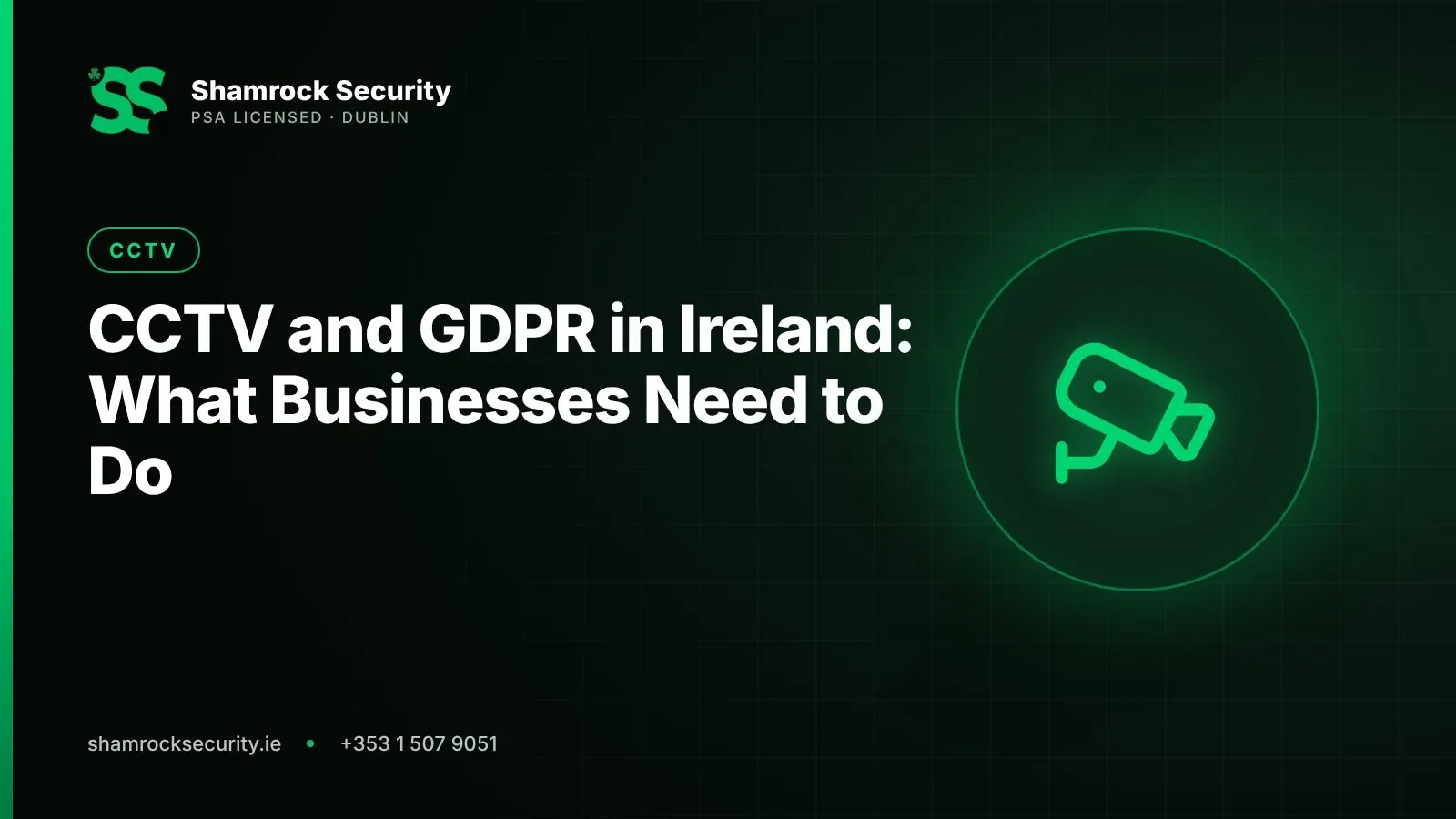 Shamrock Security graphic: CCTV and GDPR in Ireland: What Businesses Need to Do